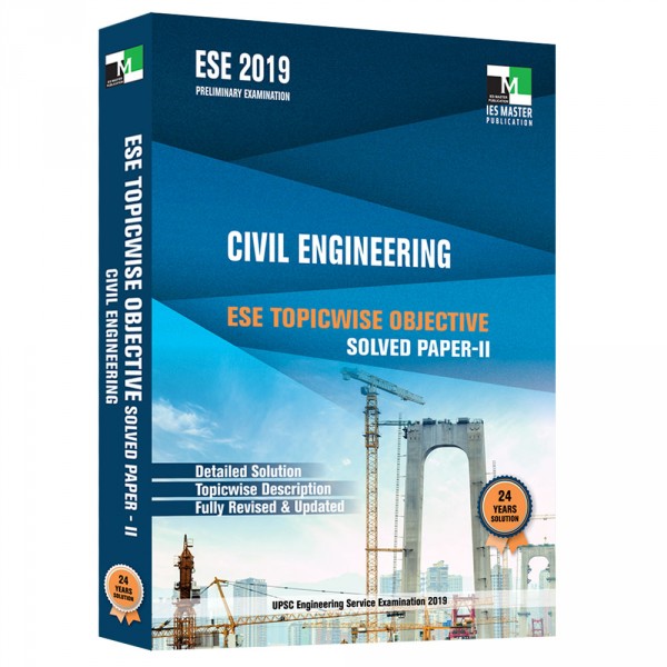 ESE 2019 - Civil Engineering ESE Topicwise Objective Solved Paper - 2